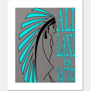 All Land Is Sacred v1 Posters and Art